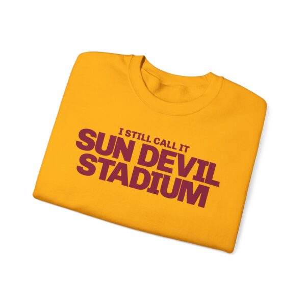 Sweatshirt - I Still Call It Sun Devil Stadium - Image 10