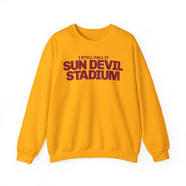 Sweatshirt - I Still Call It Sun Devil Stadium - Image 8